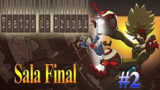 Guia de la Mazmorra el Teatro de Dramak (Sala Final) por Gremio Darksoul de Alma