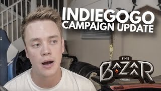 The Bazaar | Indiegogo Campaign Update