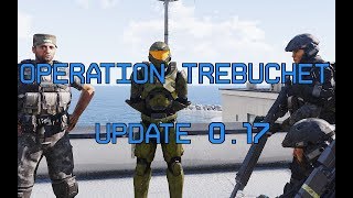 Operation Trebuchet - Update 0.17 - Arma 3 mod