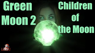 Green Moon 2: Children of the Moon - ГЛАВА 6