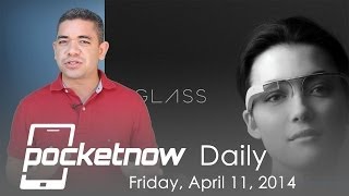 Google Glass for sale, Galaxy S5 in stores, LG G3 2K display & more - Pocketnow Daily