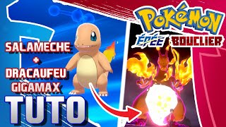 Pokémon Épée et Bouclier - Tuto #11 - Comment avoir Salamèche et Dracaufeu Gigamax