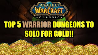 Top 5 warrior solo dungeon farms in Classic Wow