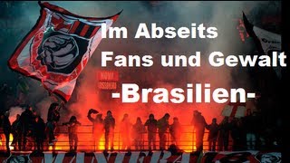 Im Abseits Fans und Gewalt - Brasilien (DSF-Dokumentation)