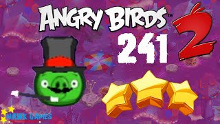 Angry Birds 2 - 3 Stars Walkthrough Level 241 [4K 60FPS]