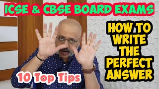 Ten Tips to write the Perfect Answer in Board Exams | ICSE 2020 | CBSE 2020 | T S Sudhir