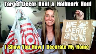 Target Decor Haul | Showing You How I Decorate + Hallmark Haul