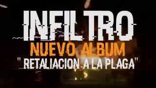 Infiltro - Promo del Nuevo Album - "Retalación a la Plaga" - 2014