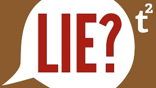 Why Do We Lie?