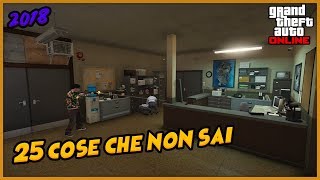 25 COSE CHE NON SAI SU GTA 5 ONLINE NEL 2018! (GTA 5 Online ITA)