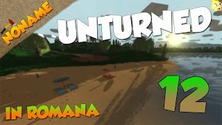 Unturned [Ep.12] - Ati vrut ACTIUNE ? - Romania Gameplay