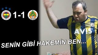 FANATİK FENERBAHÇELİ ALANYASPOR MAÇINI İZLERSE... | Fenerbahçe 1 - 1 Alanyaspor