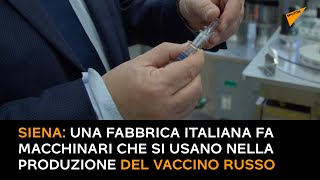 Siena: una fabbrica italiana fa macchinari che si usano nella produzione del vaccino russo