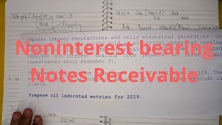 Accounting for Long Term Notes Receivable - Noninterest Bearing (Part 2)