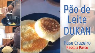 PÃO DE LEITE DUKAN - DIETA DUKAN DA MI