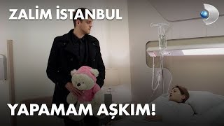 Yapamam aşkım! - Zalim İstanbul 28. Bölüm