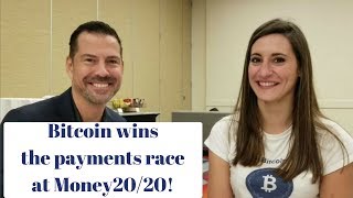 Bitcoin Wins the Payments Race at Money 20/20! - George Levy