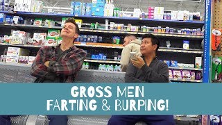 GROSS MEN Burping and Farting at Walmart