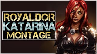 RoyalDor "Katarina Main" Montage - Best Katarina Plays | League Of Legends