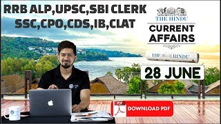 CURRENT AFFAIRS:28th June 2018|The Hindu| UPSC, RRB, SBI CLERK/IBPS, SSC, CLAT & OTHERS