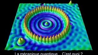 La Physique Quantique... C'est quoi?