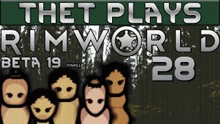 Thet Plays Rimworld Beta 19 Part 28: Atrount Tries Tactics [Vanilla]