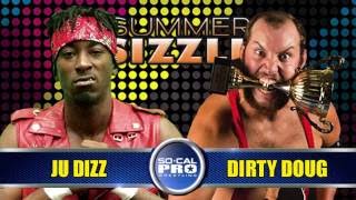 Ju Dizz vs Dirty Doug July 2016 SoCal Pro Wrestling