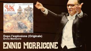 Ennio Morricone - Dopo l'esplosione - Originale - Giù La Testa (1971)