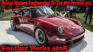 Gunther Werks 400R Brings Modern Engineering To The 993 Porsche 911