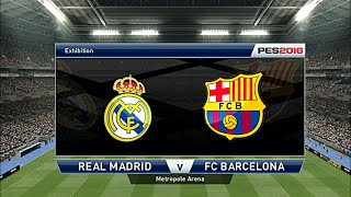 PES 2016 Real Madrid - FC Barcelona Gameplay PC (HD)