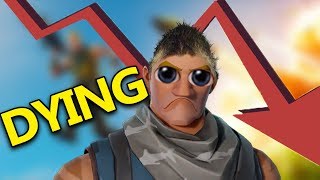 FORTNITE IS DYING
