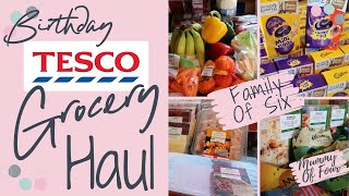 BIRTHDAY TESCO GROCERY HAUL UK | WEEKLY FOOD JANUARY 2020 SHOP FAMILY OF 6 | MUMMY OF FOUR