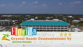 Crystal Sands Condominiums by Wyndham Vacation Rentals - Destin Hotels, Florida