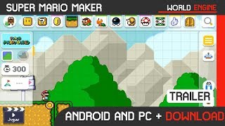 TRAILER SUPER MARIO MAKER WORLD ENGINE FOR ANDROID AND PC + DOWNLOAD (DESCARGAR) | Dangerous Zone