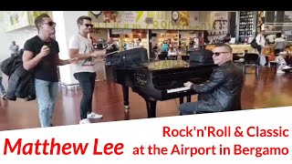 Matthew Lee mixes Chuck Berry & J.S.Bach on the "Free Piano" at the Milan Bergamo Airport