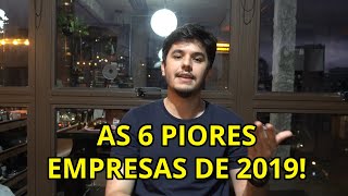 VALE A PENA INVESTIR NAS 6 PIORES EMPRESAS DE 2019 PARA 2020?