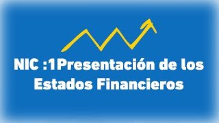Nic 1 Presentación de Información Financiera