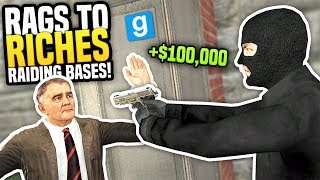 RAIDING BASES FOR A LIVING - Gmod DarkRP | Rags to Riches #3 (Thief Roleplay)