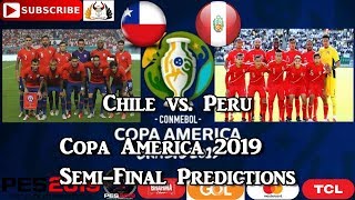 Chile vs. Peru | Copa America Brasil 2019 | Semi-Final Predictions PES 2019