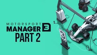 Motorsport Manager 3 Gameplay Walkthrough Part 2 - DRAMATIC WET RACE & NEW DRIVER