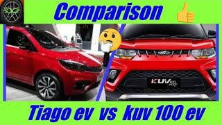 Compare tata tiago electric  with mahindra  kuv100 electric.