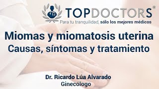 Miomas y miomatosis uterina: causas, síntomas y tratamiento