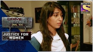 Crime Patrol | Consequences Of A Past Mistake | Justice For Women | Full Episode