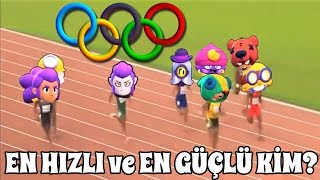 Brawl Stars OLİMPİYATLAR !! En Hızlı ve En Güçlü Karakter Hangisi?