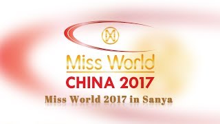 Live: Miss World 2017 in Sanya