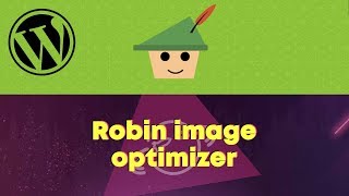 Robin image optimizer — оптимизация изображений WordPress