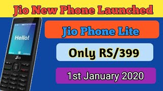 jio phone launched New phone ?|| Jio Phone Lite Only Rs/399 || 1st January launch date||✓✓✓✓