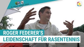Roger Federers Leidenschaft für Rasentennis | Gerry Weber Open | myTennis
