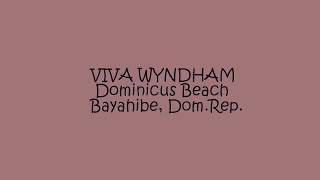 Viva Wyndham Dominicus Beach Resort