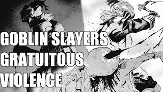 Goblin Slayers Gratuitous Violence